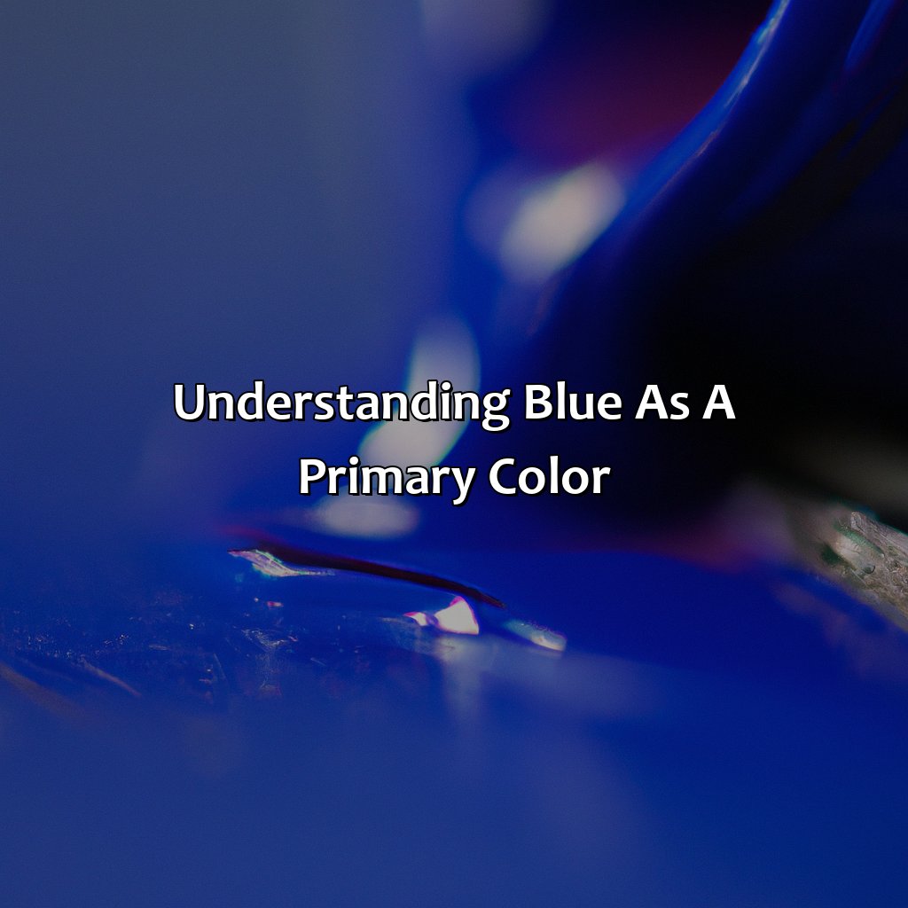 Understanding Blue As A Primary Color  - What Color Is Complementary To Blue, 