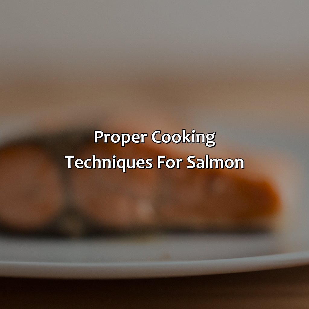 Proper Cooking Techniques For Salmon - What Color Is Cooked Salmon, 