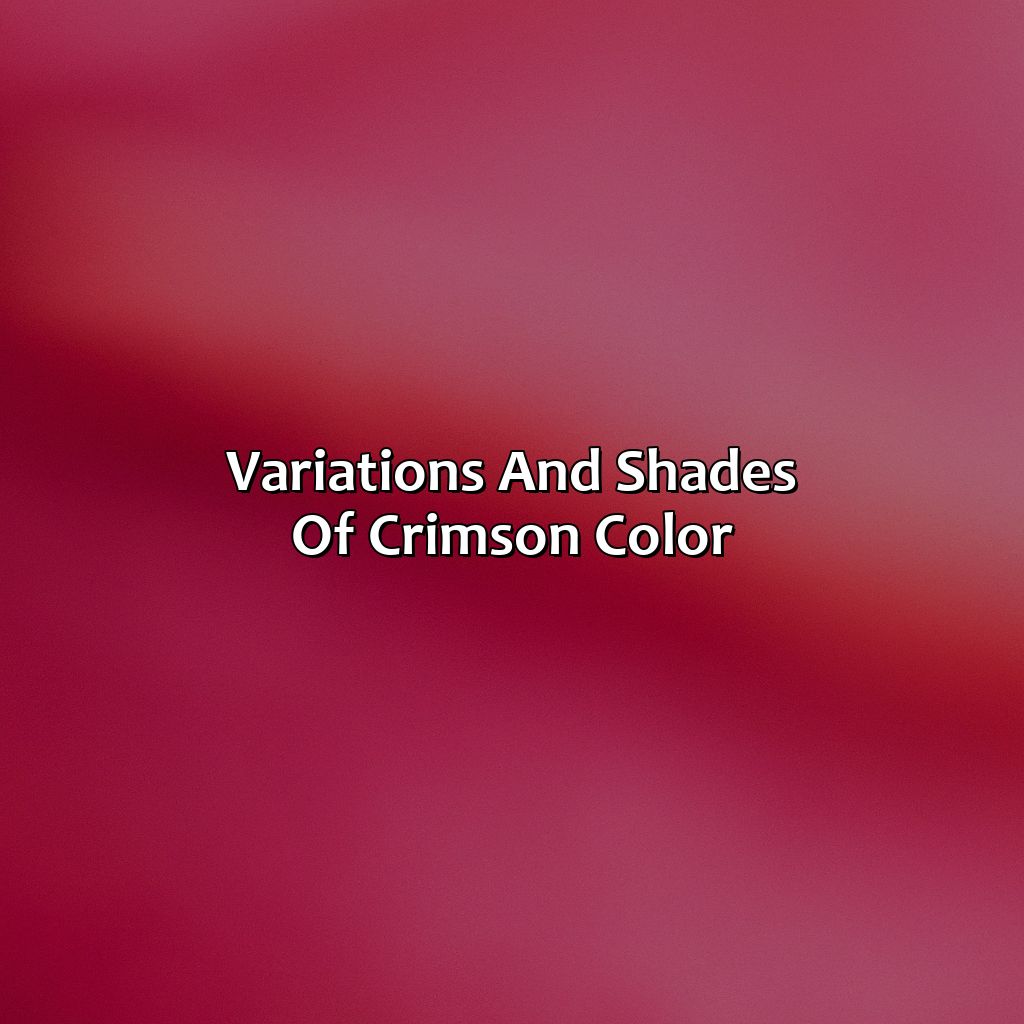Variations And Shades Of Crimson Color  - What Color Is Crimson, 