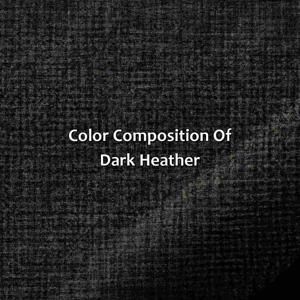 Color Composition Of Dark Heather  - What Color Is Dark Heather, 