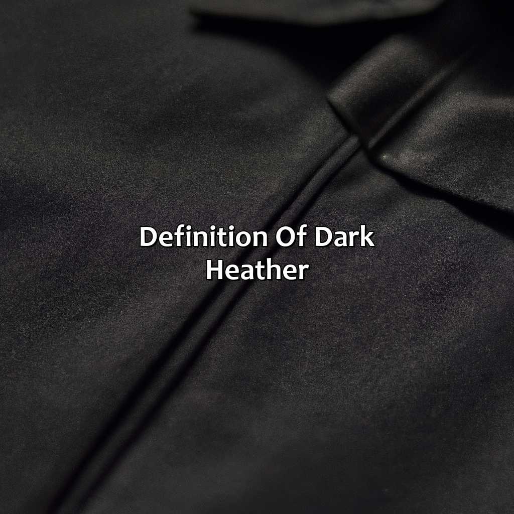 Definition Of Dark Heather  - What Color Is Dark Heather, 
