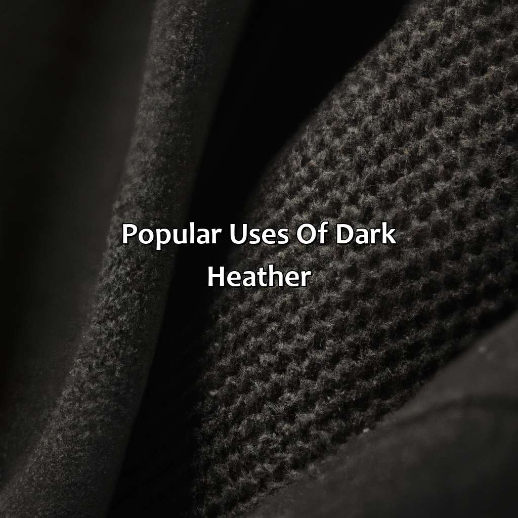 Popular Uses Of Dark Heather  - What Color Is Dark Heather, 