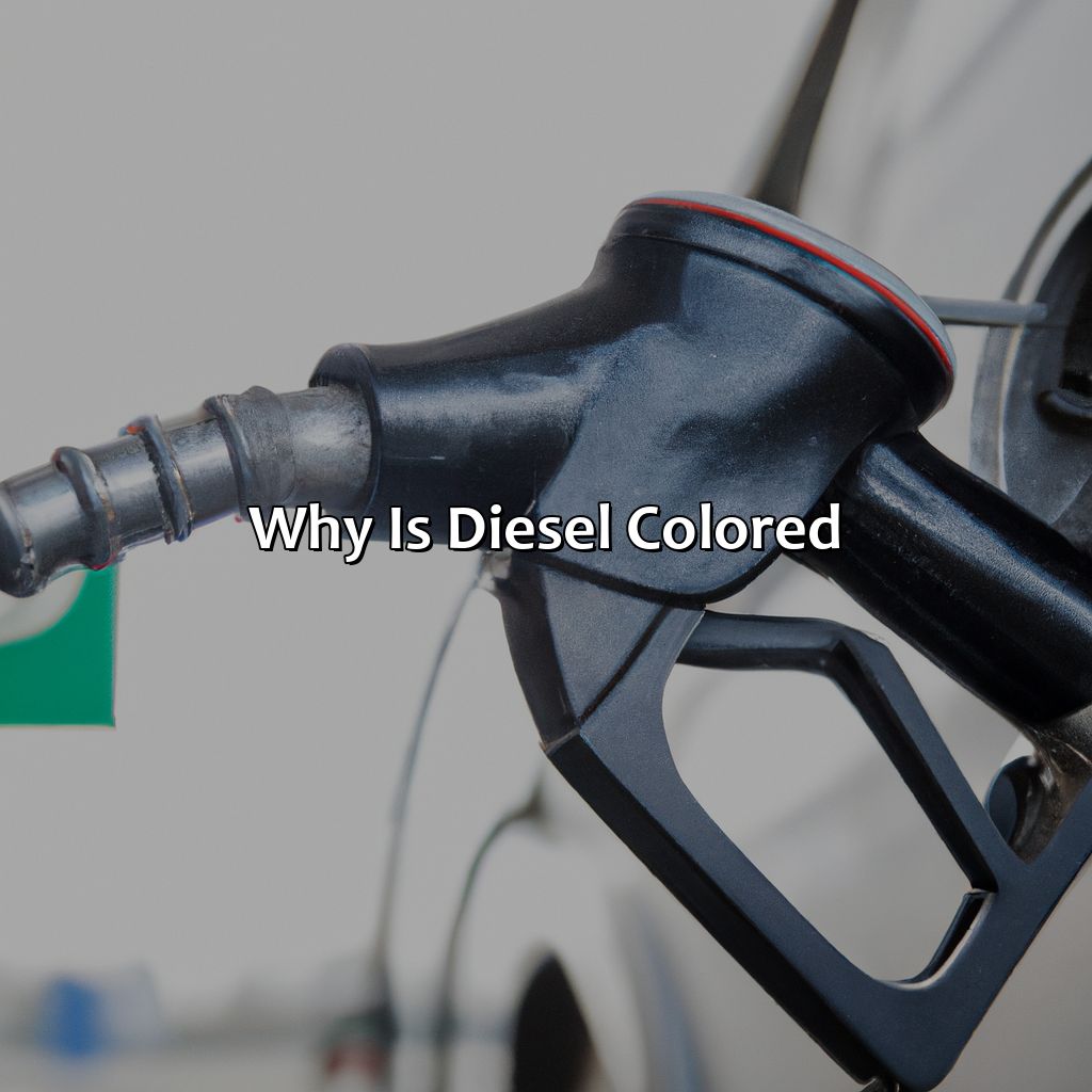 Why Is Diesel Colored?  - What Color Is Diesel, 