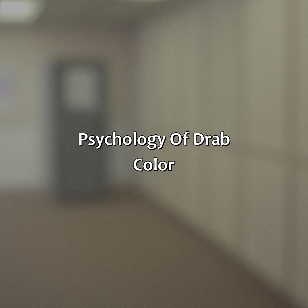 Psychology Of Drab Color  - What Color Is Drab, 