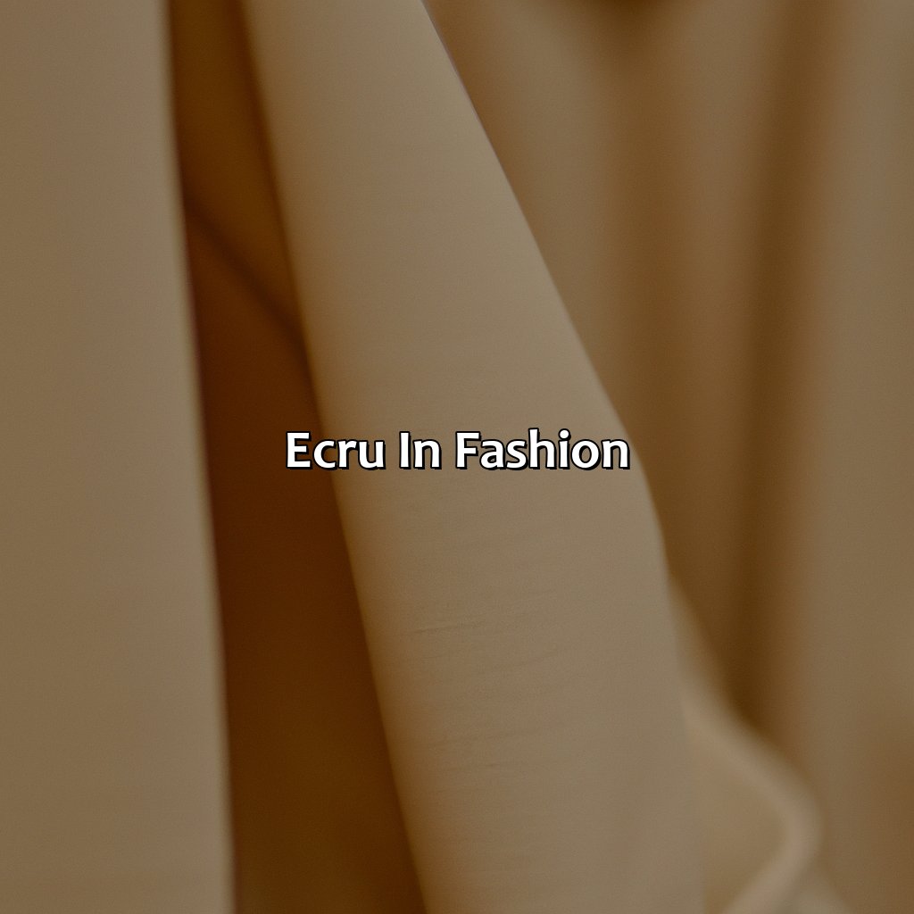 Ecru In Fashion  - What Color Is Ecru, 