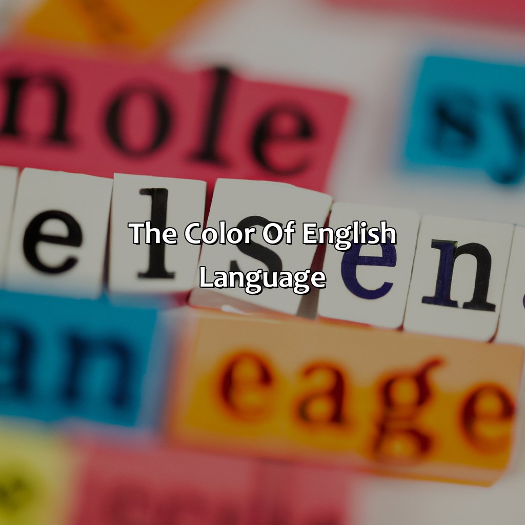 The Color Of English Language  - What Color Is English, 
