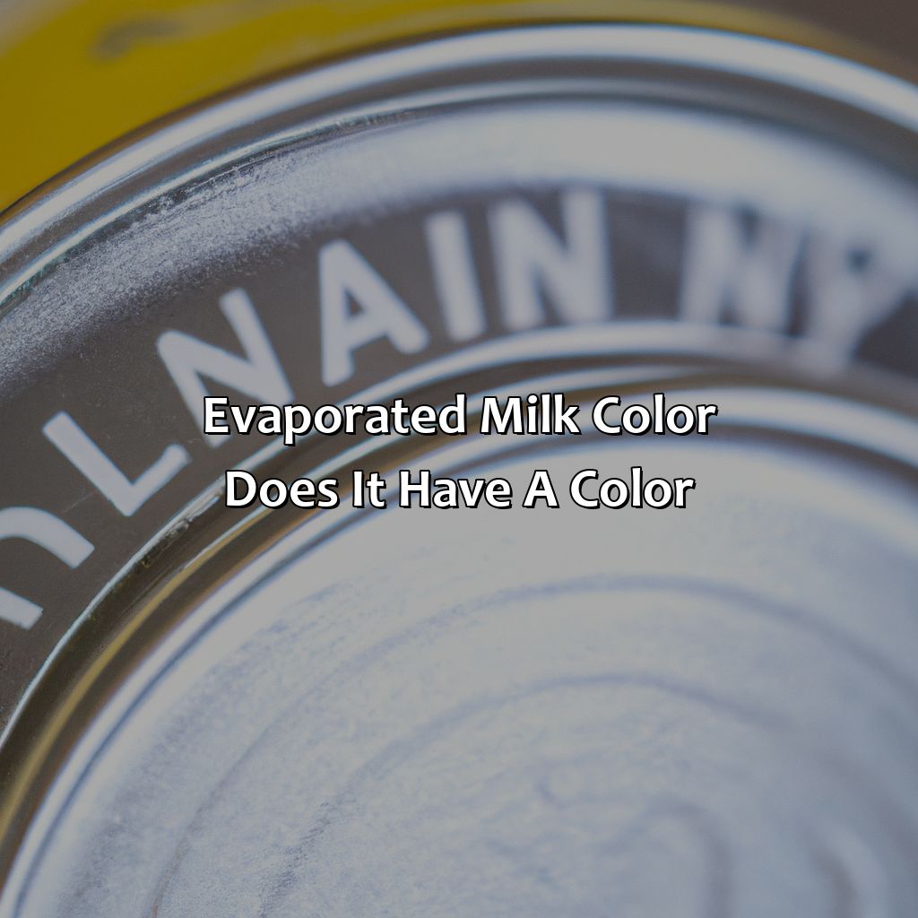 Evaporated Milk Color: Does It Have A Color?  - What Color Is Evaporated Milk, 