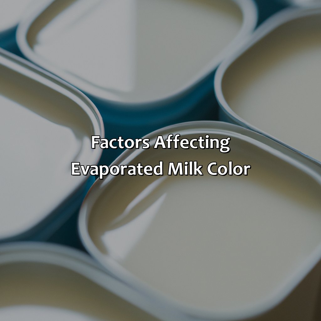 Factors Affecting Evaporated Milk Color  - What Color Is Evaporated Milk, 