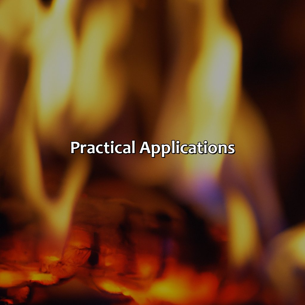 Practical Applications  - What Color Is Fire, 