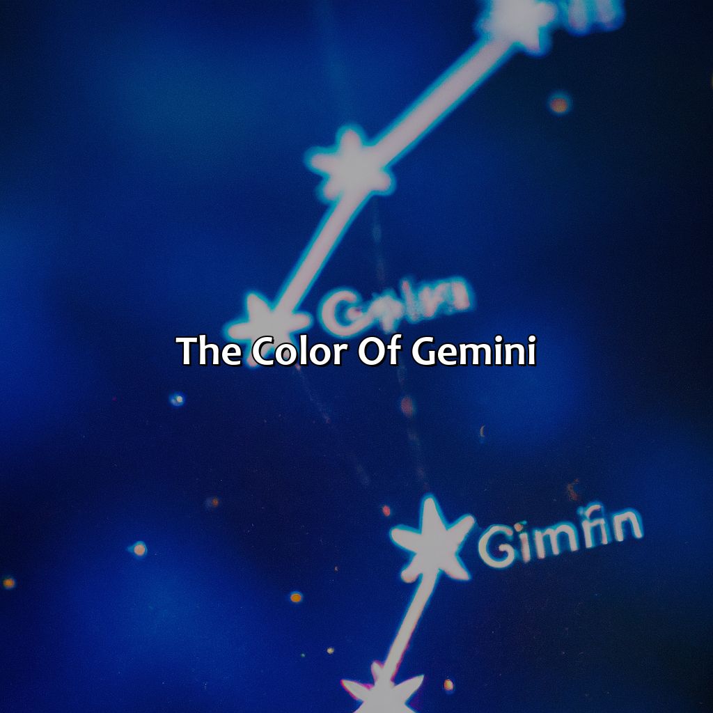The Color Of Gemini  - What Color Is Gemini, 