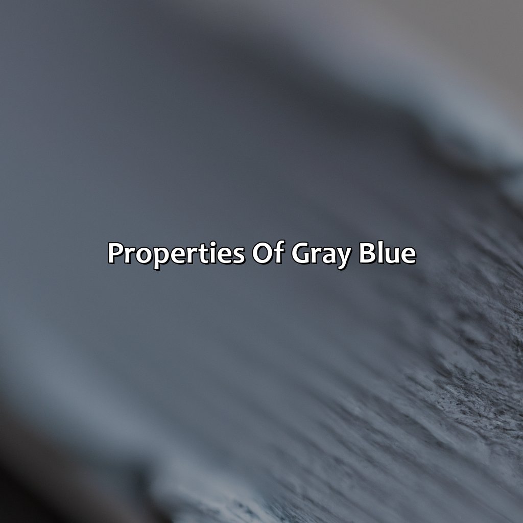 Properties Of Gray Blue  - What Color Is Gray Blue, 