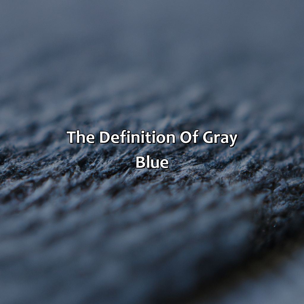 The Definition Of Gray Blue  - What Color Is Gray Blue, 
