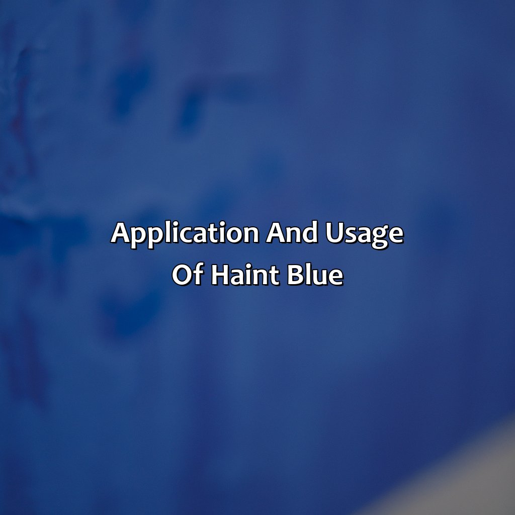 Application And Usage Of Haint Blue  - What Color Is Haint Blue, 