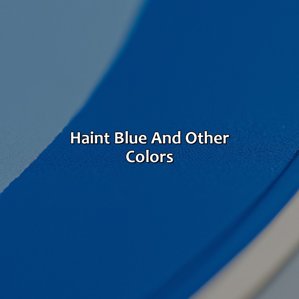Haint Blue And Other Colors  - What Color Is Haint Blue, 