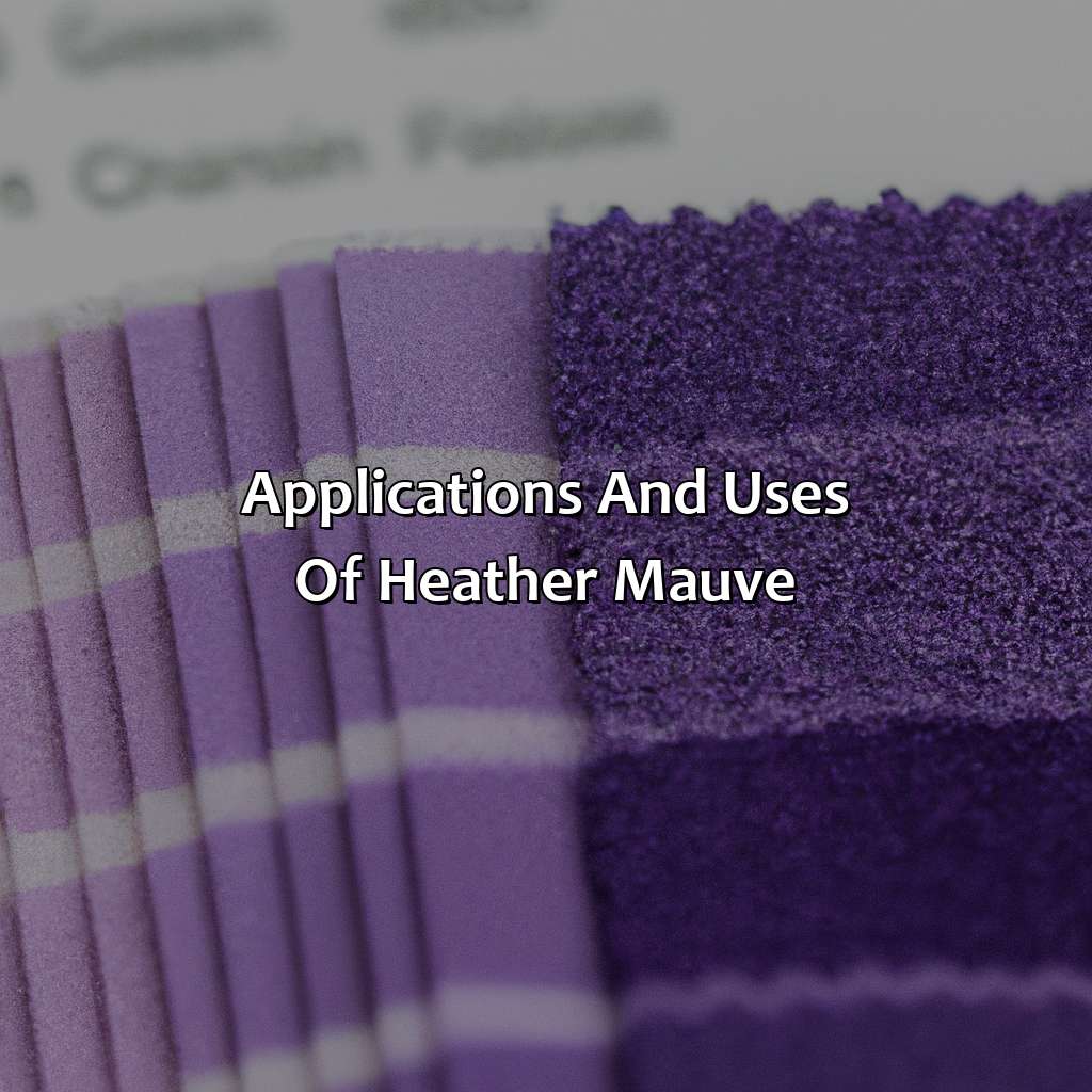 Applications And Uses Of Heather Mauve  - What Color Is Heather Mauve, 