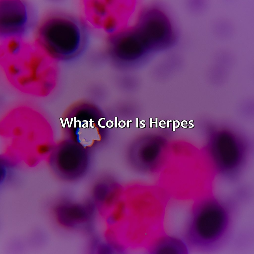 What Color Is Herpes?  - What Color Is Herpes, 