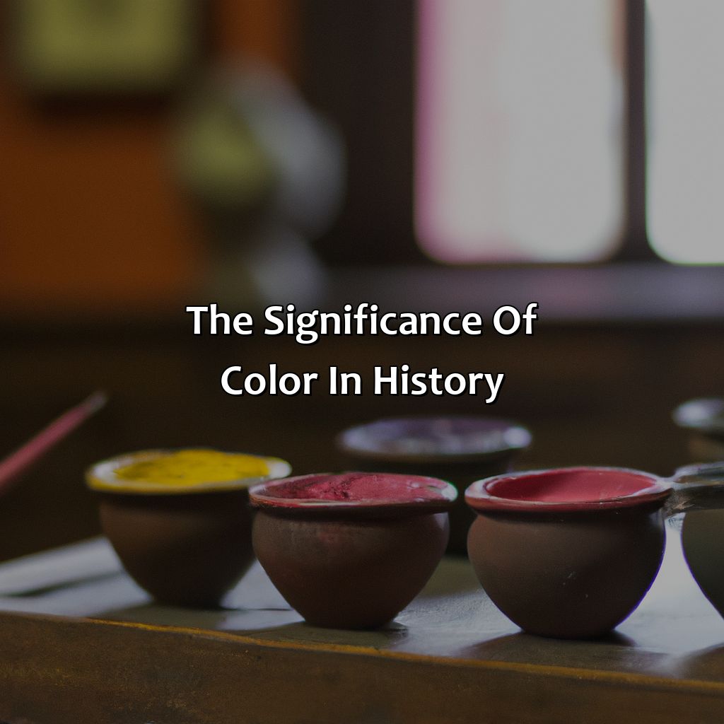 The Significance Of Color In History  - What Color Is History, 