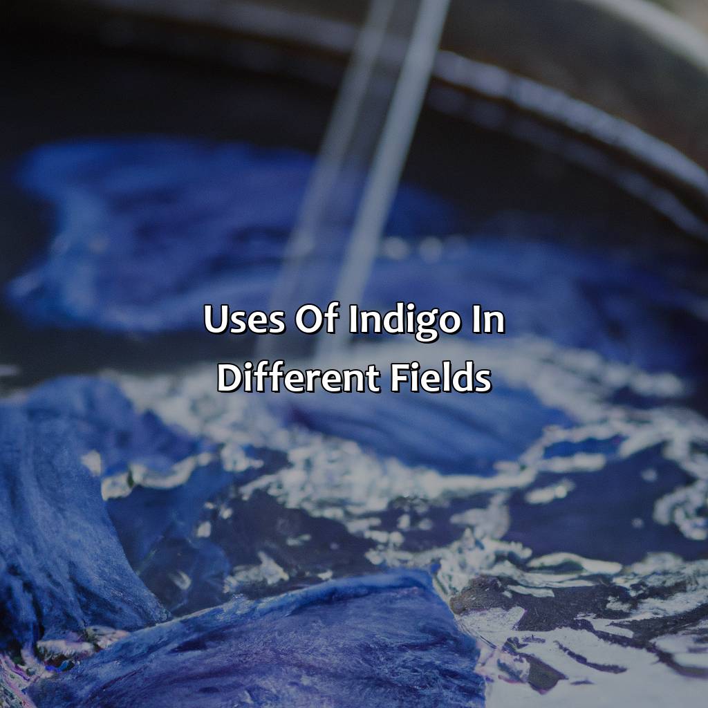 Uses Of Indigo In Different Fields  - What Color Is Indigo?, 