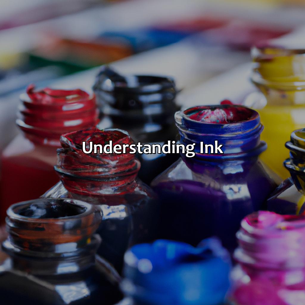 Understanding Ink  - What Color Is Ink, 