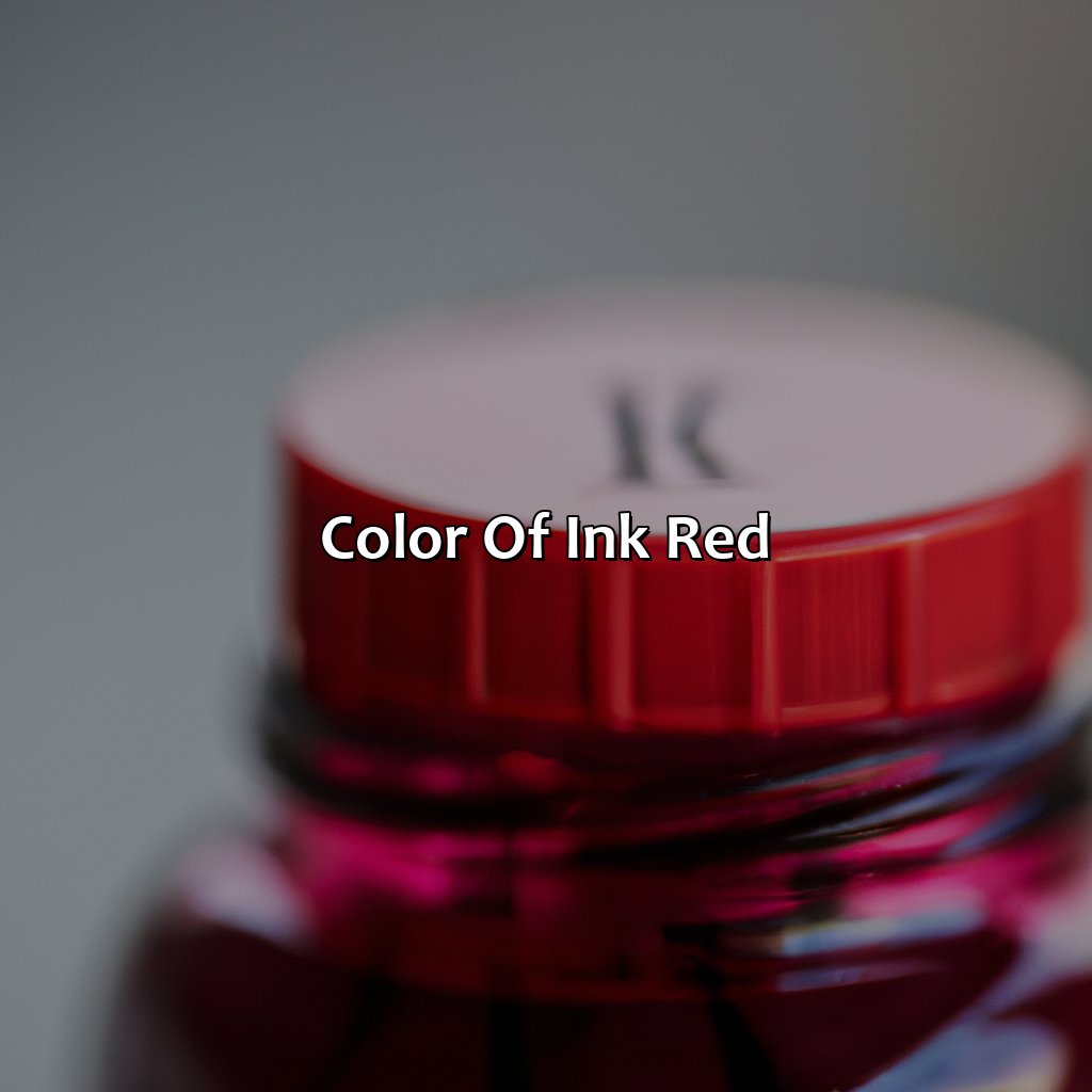Color Of Ink: Red  - What Color Is Ink, 