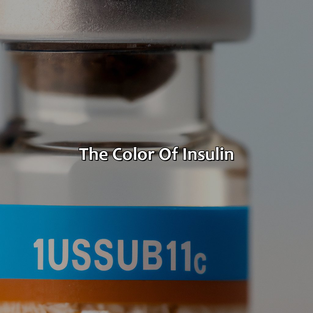 The Color Of Insulin  - What Color Is Insulin, 