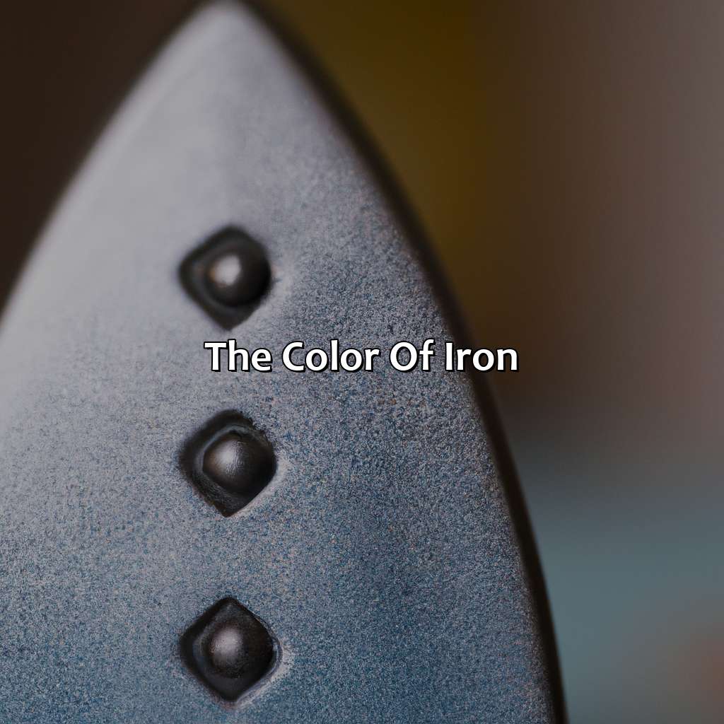 The Color Of Iron  - What Color Is Iron, 