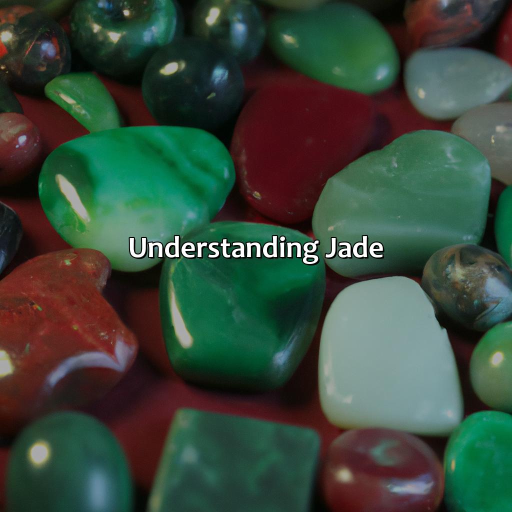Understanding Jade  - What Color Is Jade, 