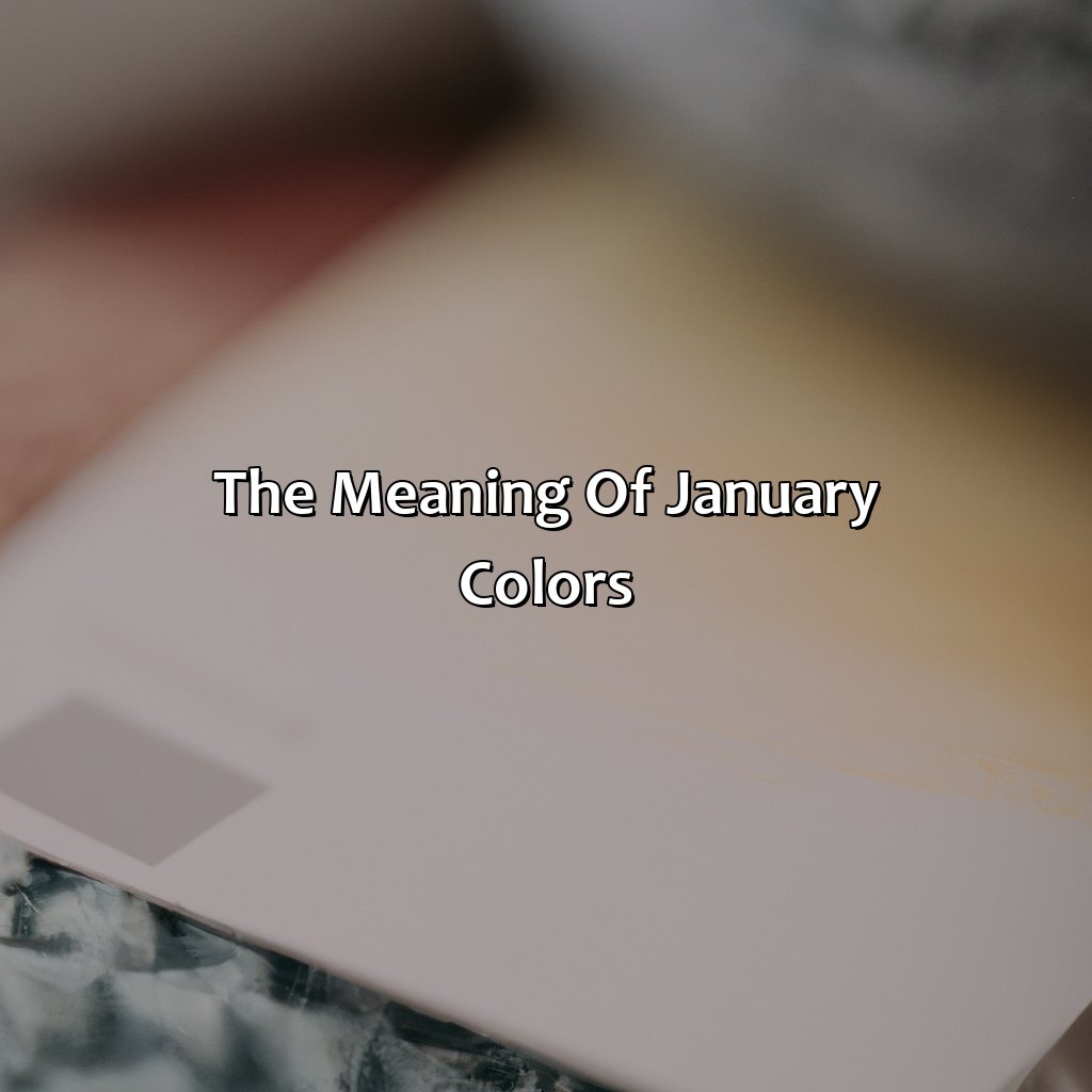 The Meaning Of January Colors  - What Color Is January, 