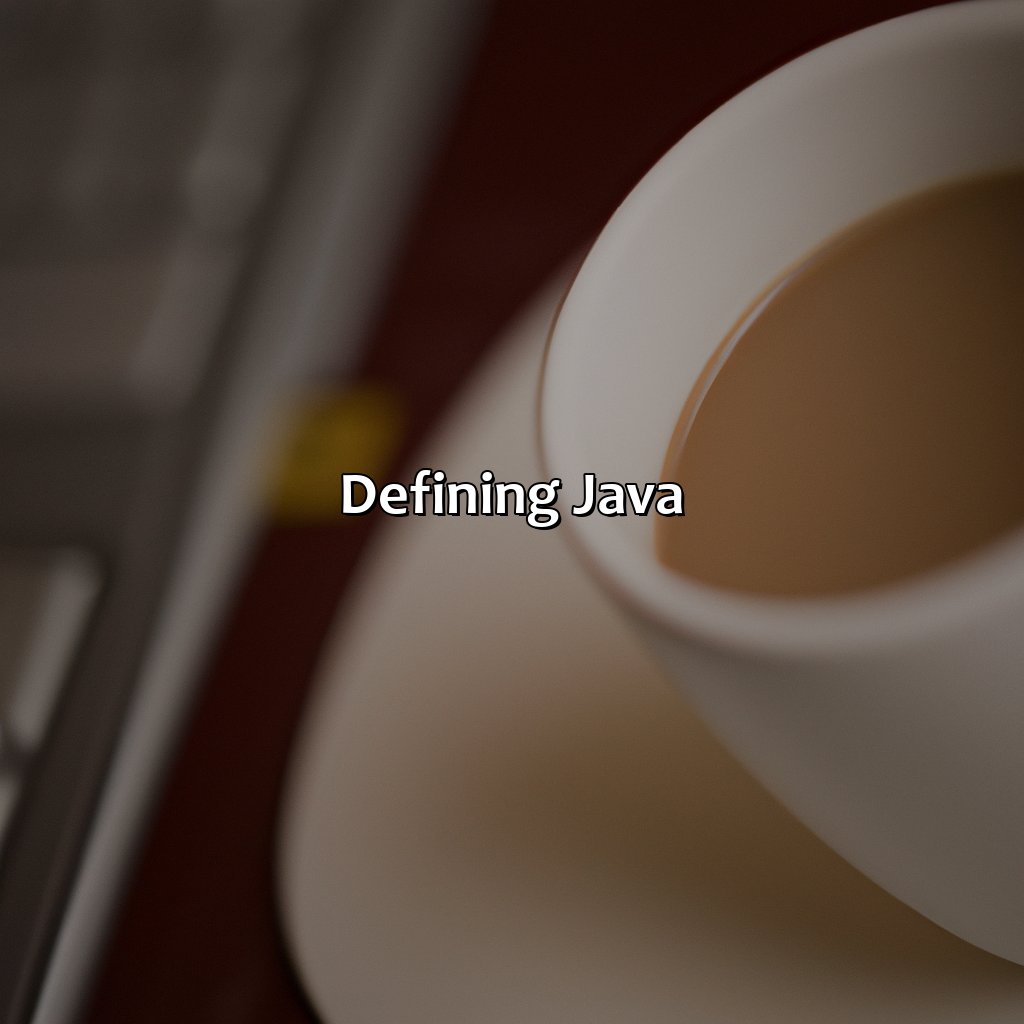 Defining Java  - What Color Is Java, 