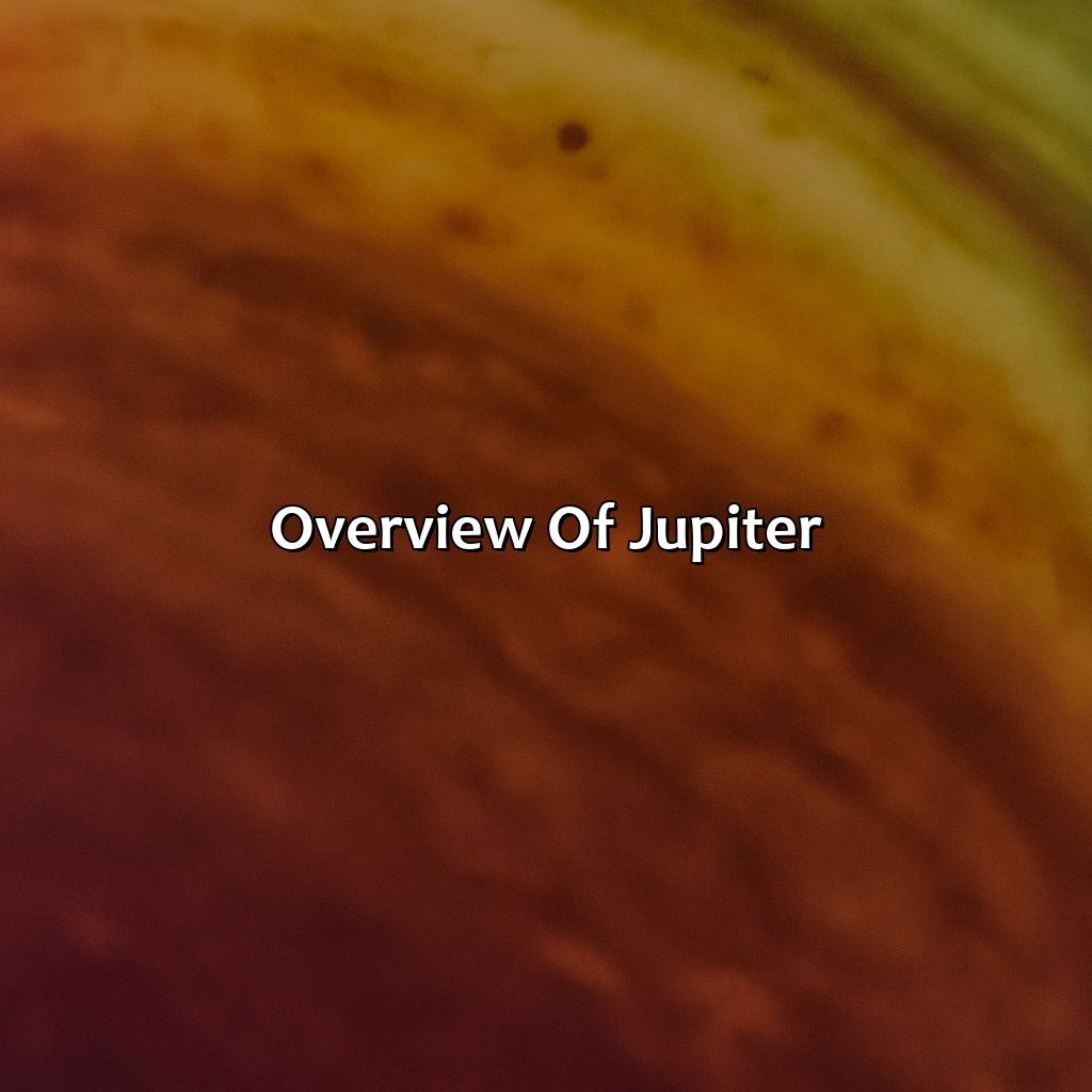 Overview Of Jupiter  - What Color Is Jupiter Planet, 