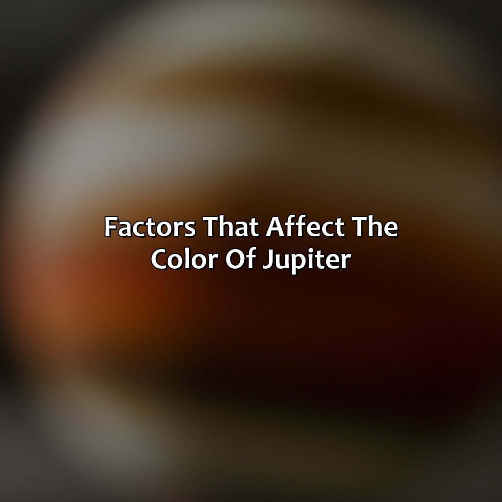 Factors That Affect The Color Of Jupiter  - What Color Is Jupiter Planet, 