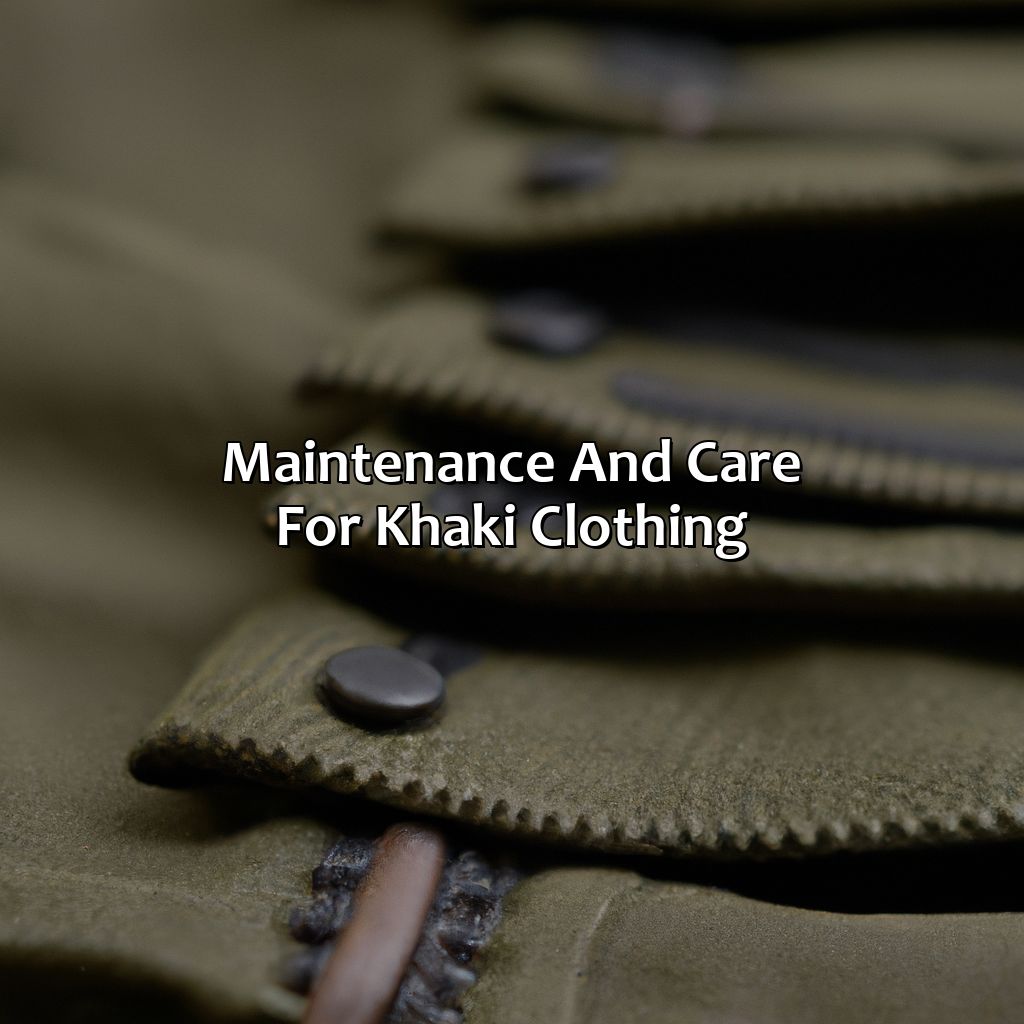 Maintenance And Care For Khaki Clothing  - What Color Is Khaki, 