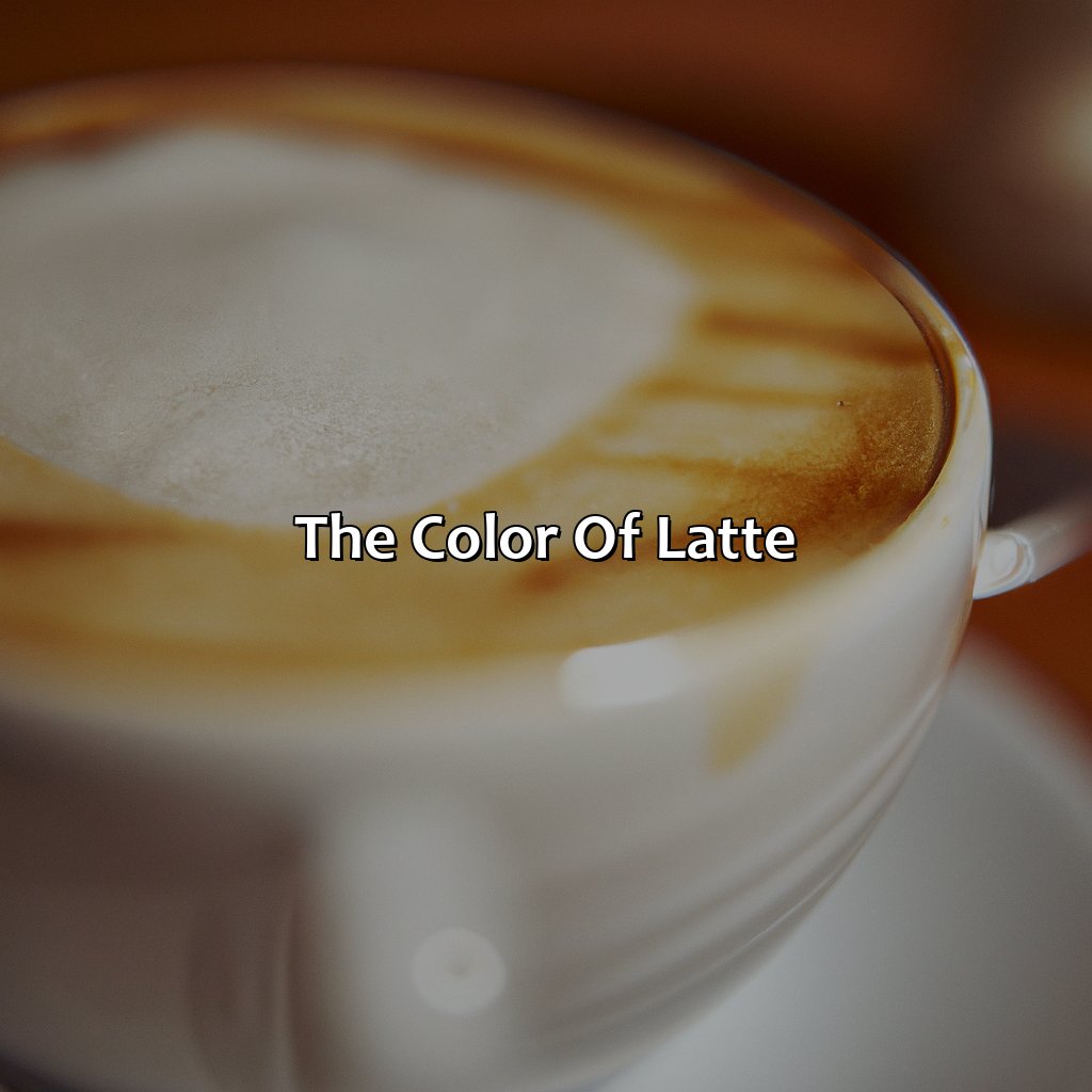 The Color Of Latte  - What Color Is Latte, 