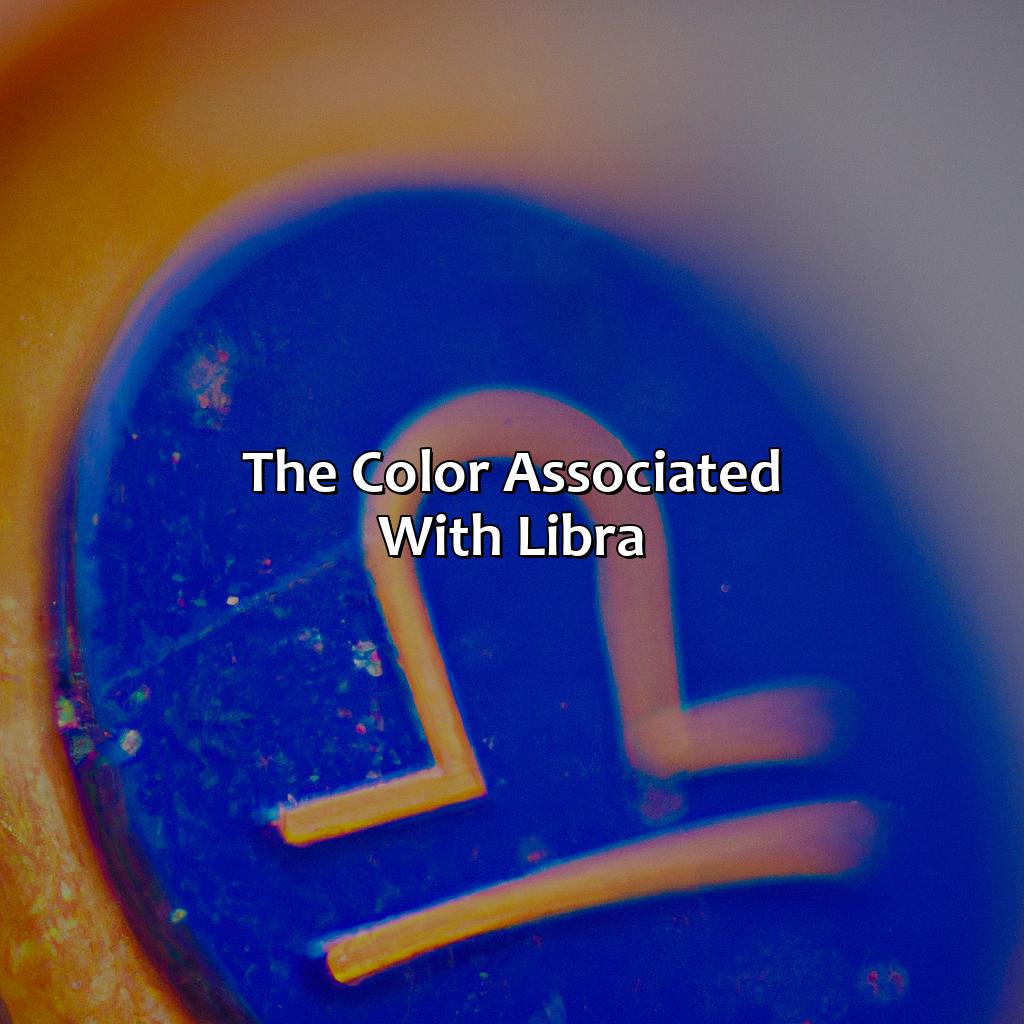 The Color Associated With Libra  - What Color Is Libra, 