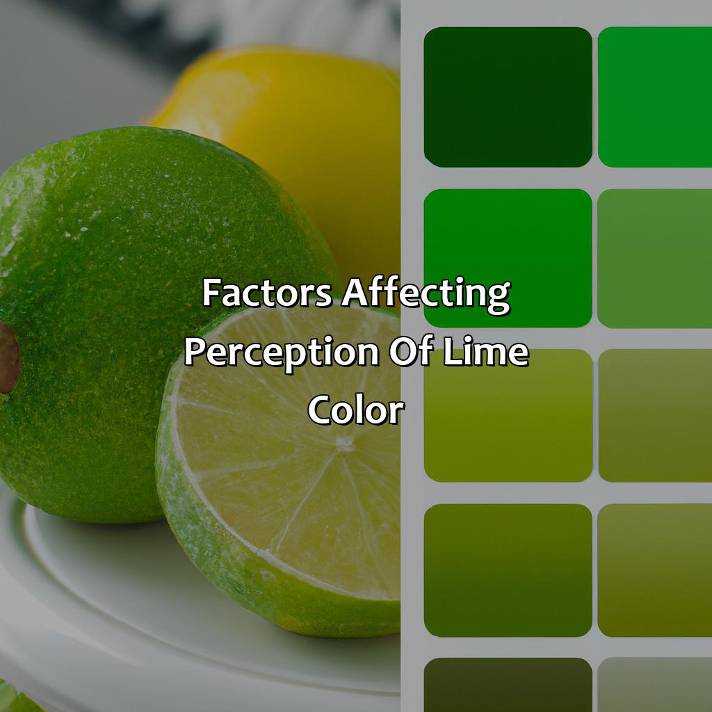 Factors Affecting Perception Of Lime Color - What Color Is Lime, 