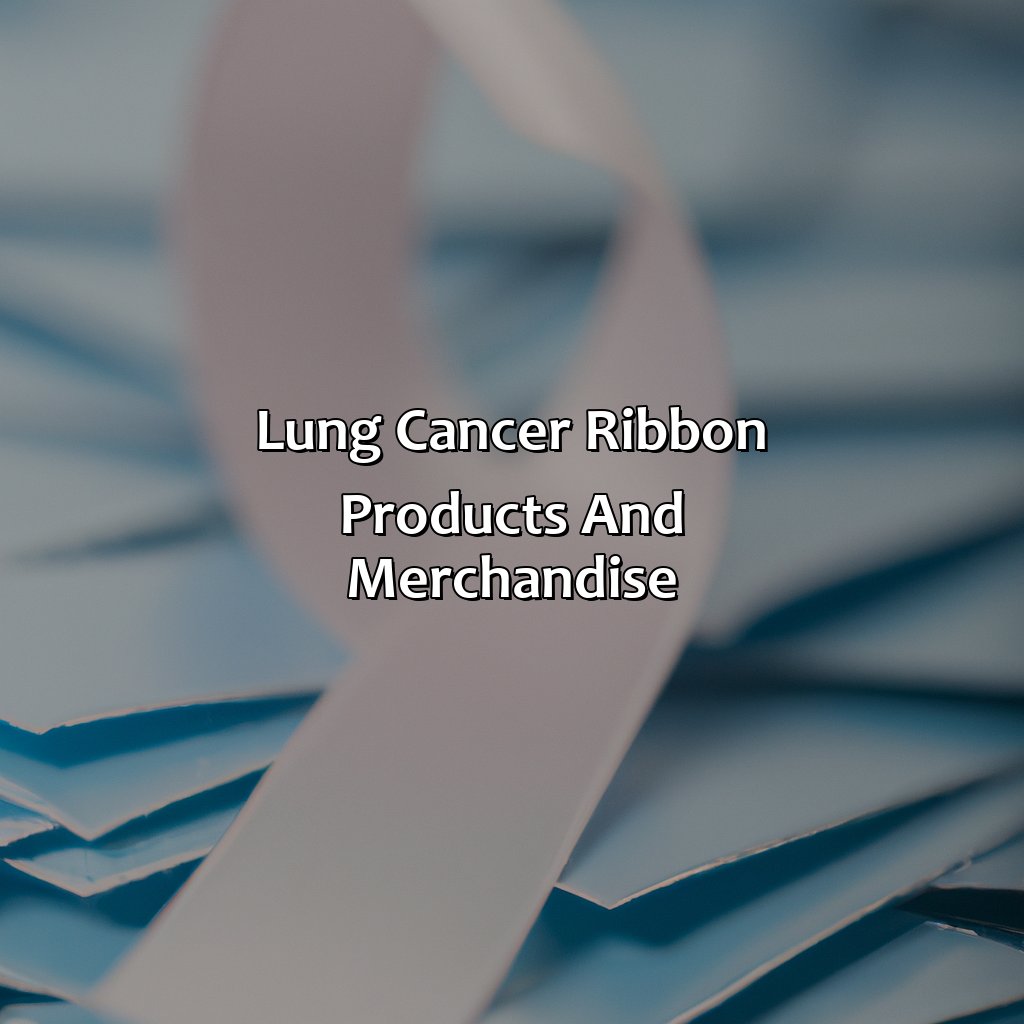 Lung Cancer Ribbon Products And Merchandise - What Color Is Lung Cancer Ribbon, 