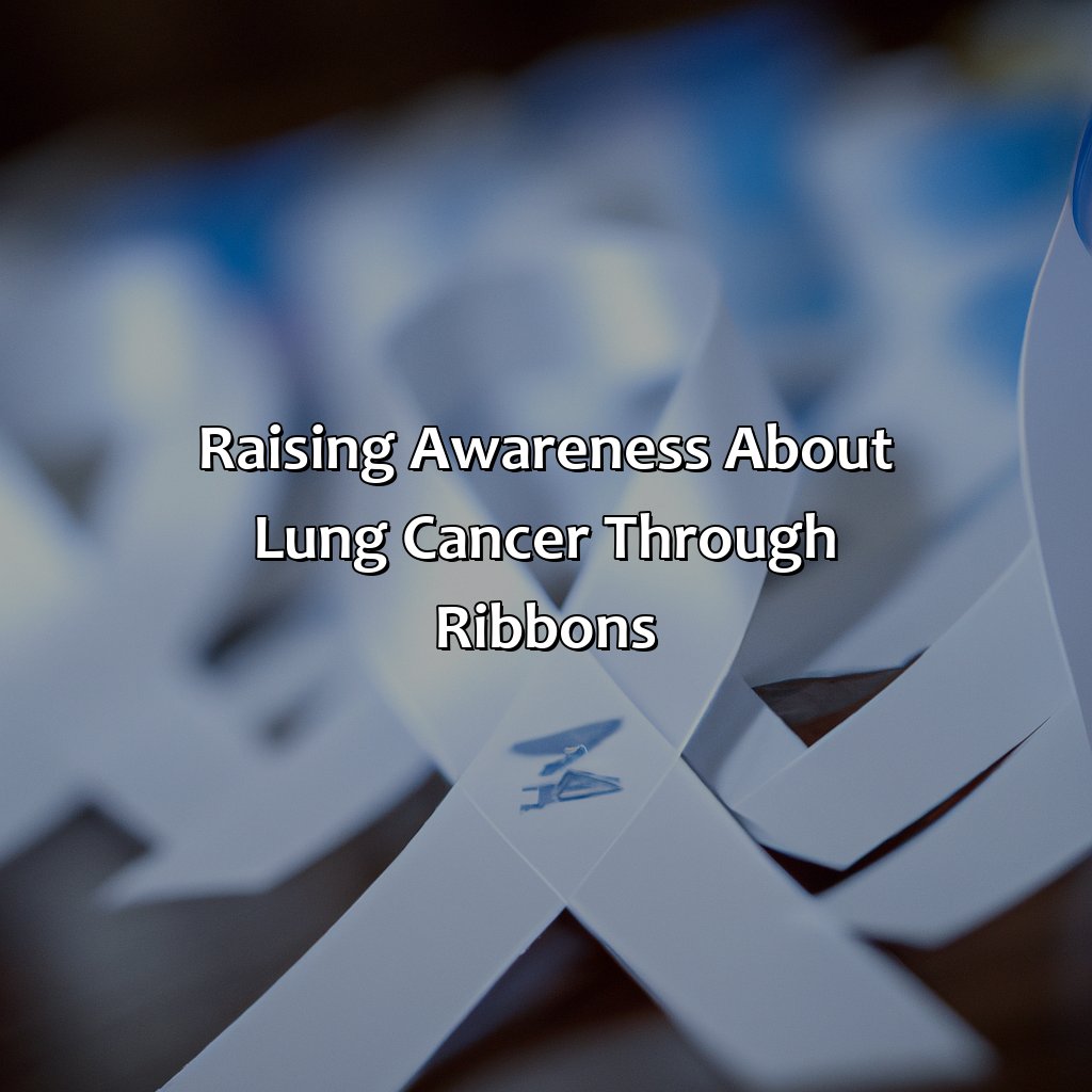 Raising Awareness About Lung Cancer Through Ribbons - What Color Is Lung Cancer Ribbon, 