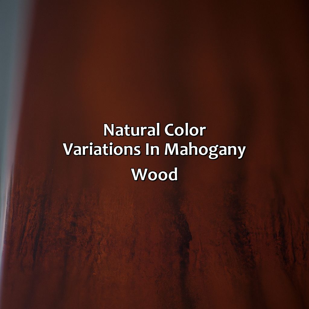 Natural Color Variations In Mahogany Wood  - What Color Is Mahogany Wood, 