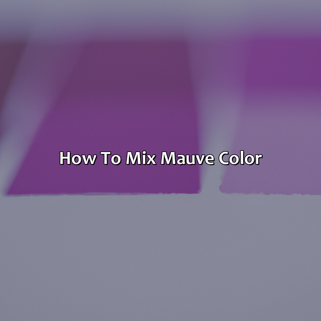 How To Mix Mauve Color  - What Color Is Mauve, 