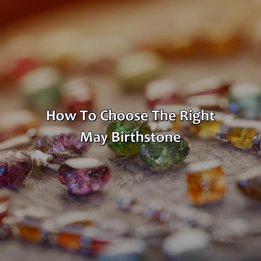 How To Choose The Right May Birthstone  - What Color Is May Birthstone, 
