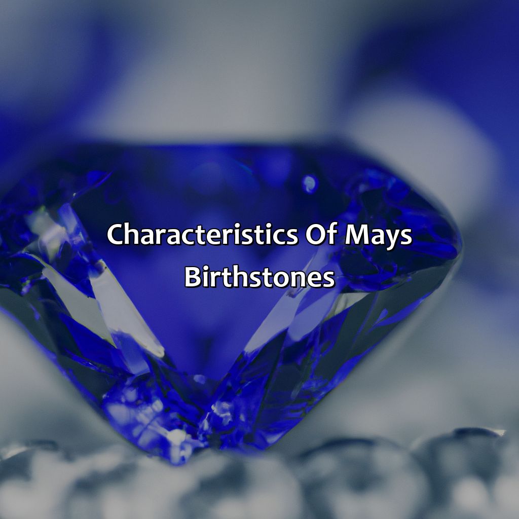 Characteristics Of May