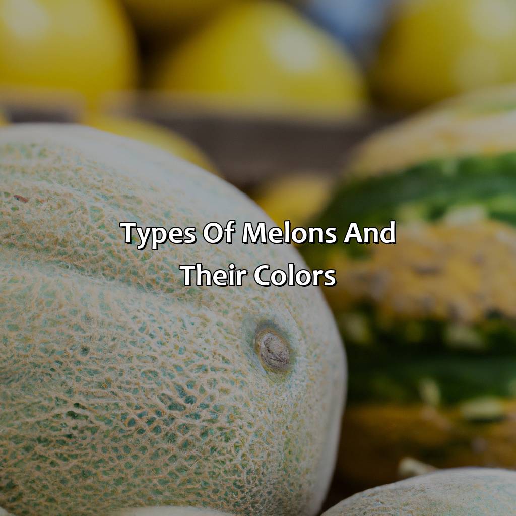 Types Of Melons And Their Colors  - What Color Is Melon, 