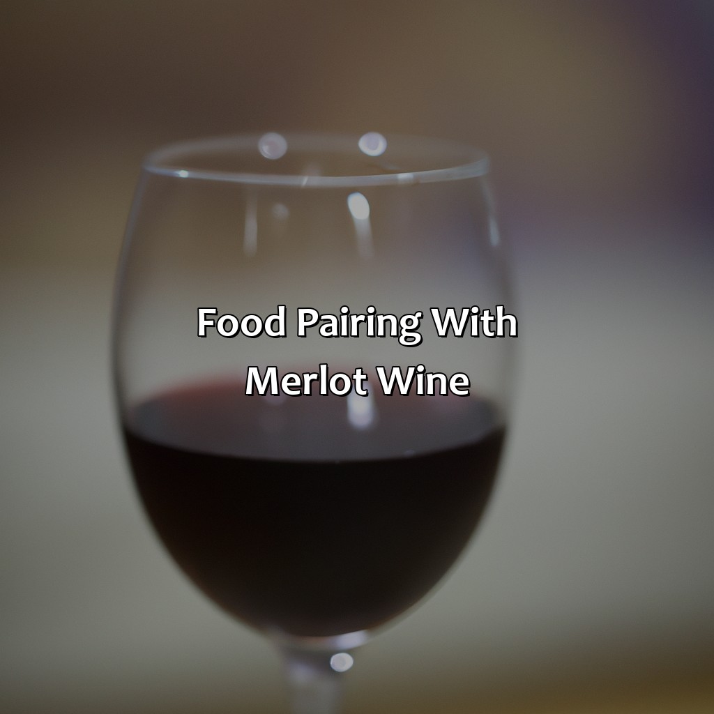 Food Pairing With Merlot Wine  - What Color Is Merlot, 