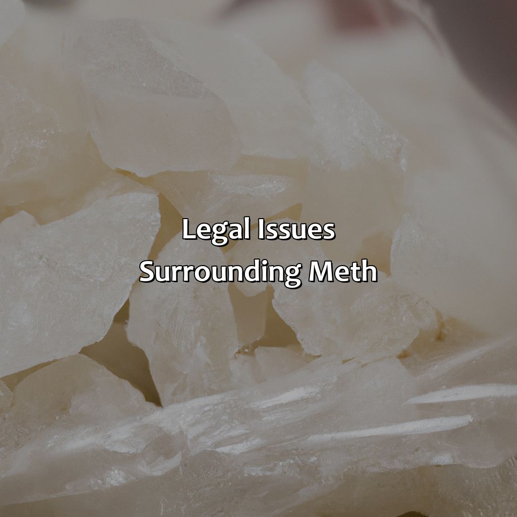 Legal Issues Surrounding Meth  - What Color Is Meth, 