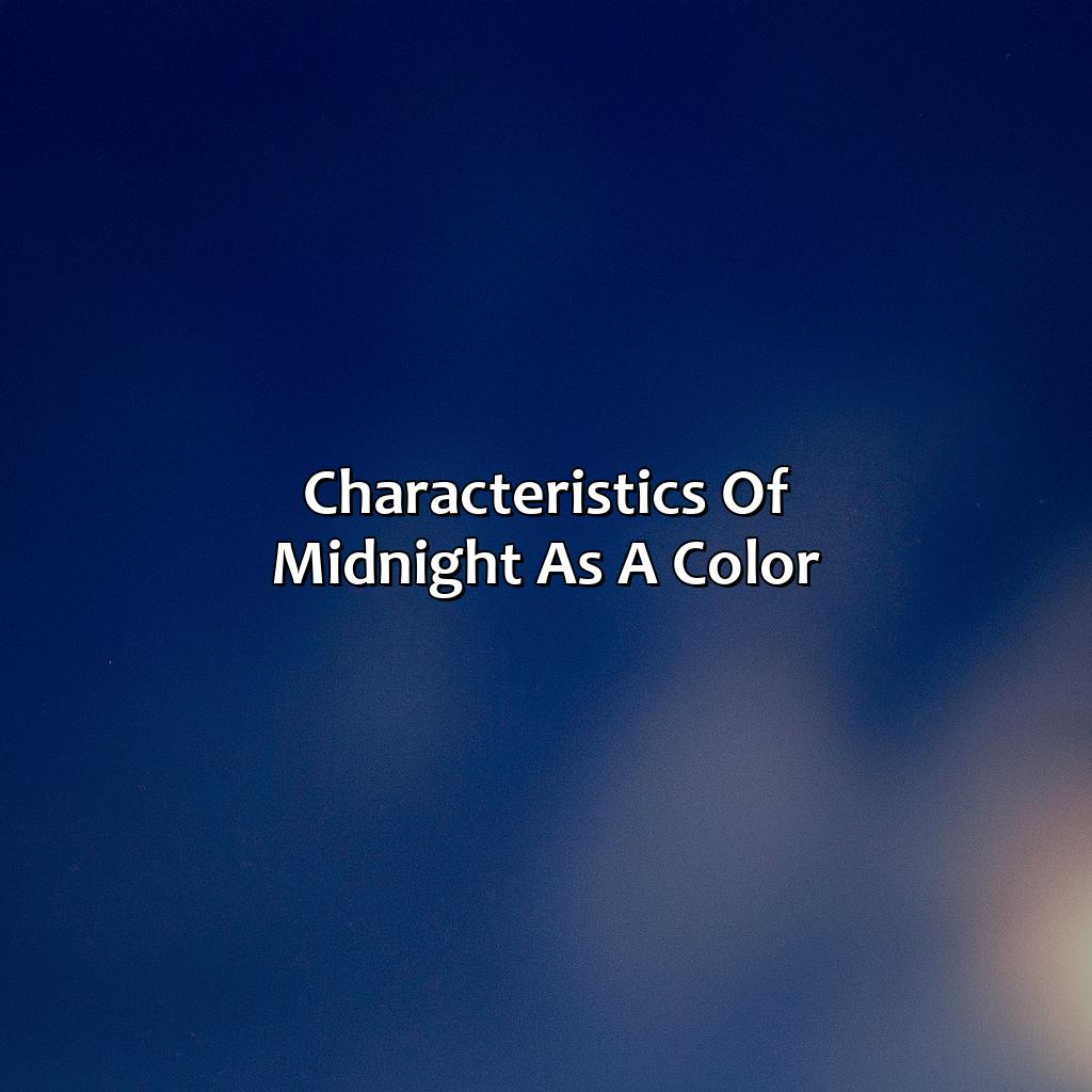 Characteristics Of Midnight As A Color - What Color Is Midnight, 