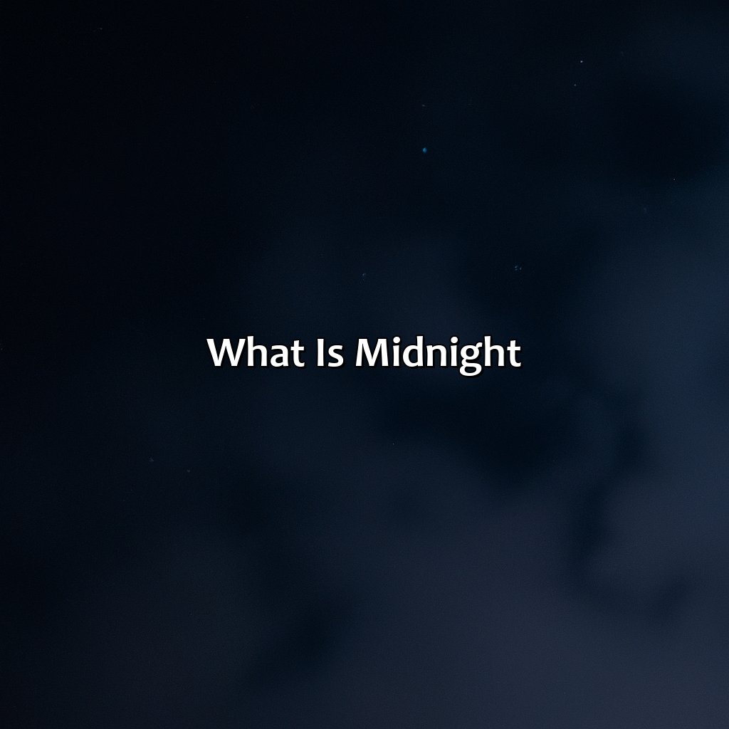 What Is Midnight?  - What Color Is Midnight, 