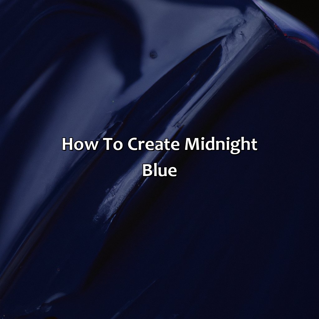 How To Create Midnight Blue  - What Color Is Midnight Blue, 