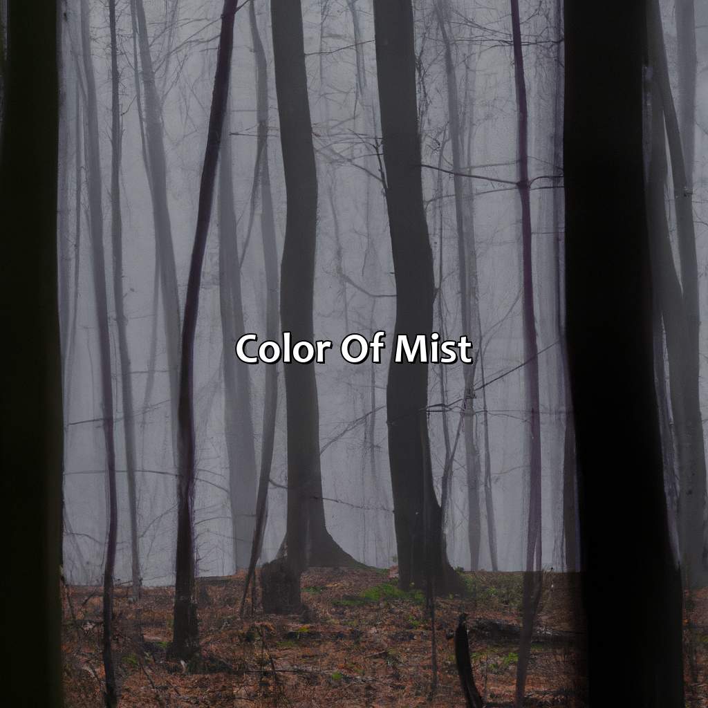 Color Of Mist  - What Color Is Mist, 