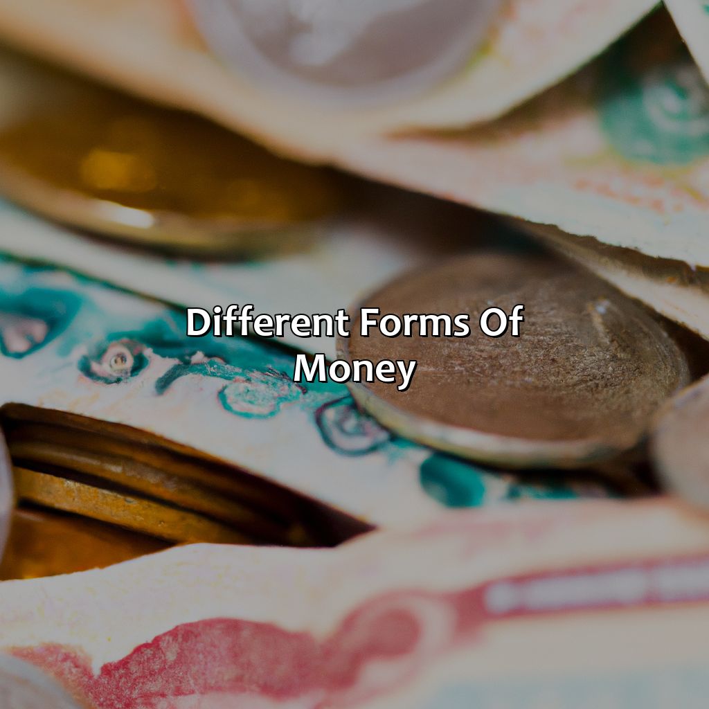 Different Forms Of Money  - What Color Is Money, 