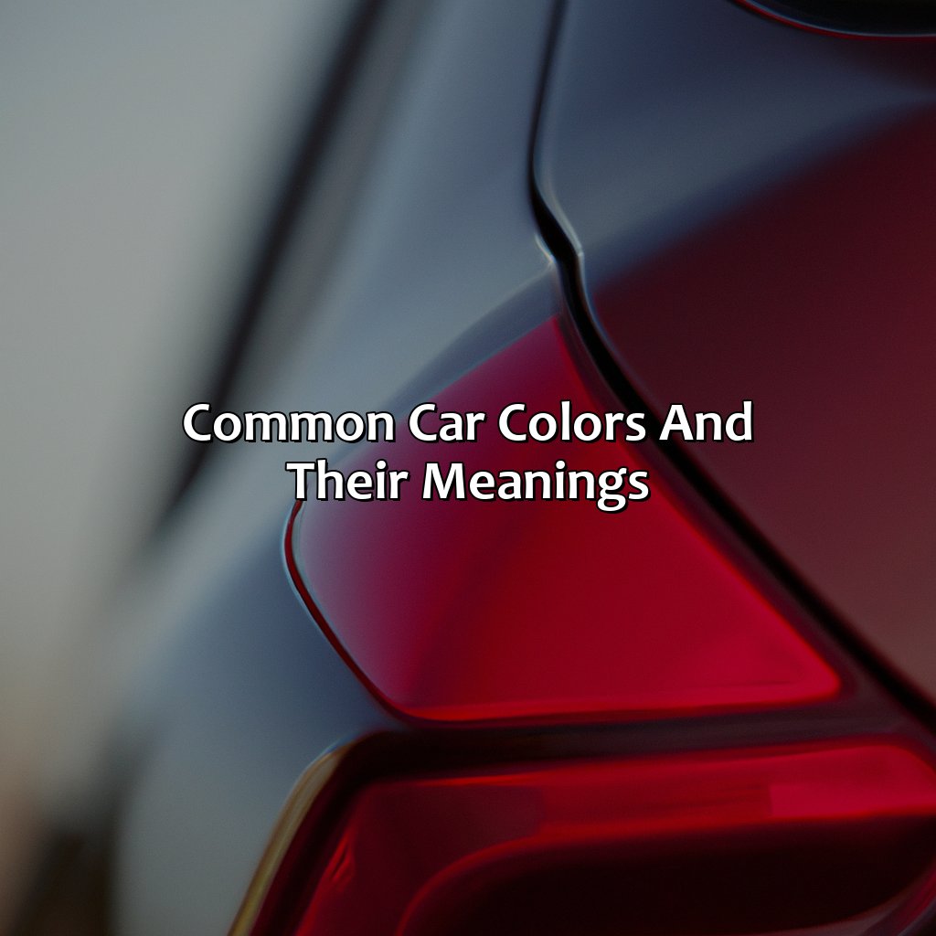 Common Car Colors And Their Meanings  - What Color Is My Car, 